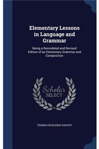 Elementary Lessons in Language and Grammar