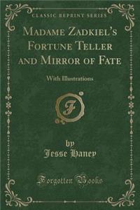 Madame Zadkiel's Fortune Teller and Mirror of Fate