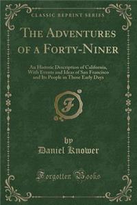 The Adventures of a Forty-Niner