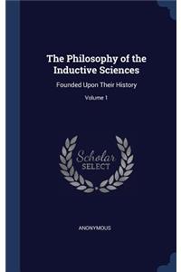 The Philosophy of the Inductive Sciences