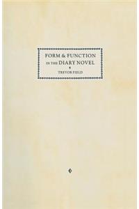Form and Function in the Diary Novel