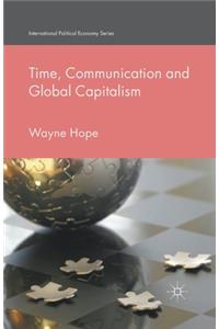 Time, Communication and Global Capitalism