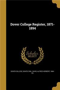 Dover College Register, 1871-1894
