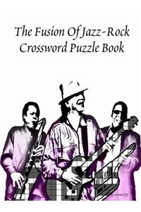 Fusion Of Jazz-Rock Crossword Puzzle Book