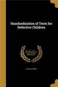 Standardization of Tests for Defective Children