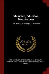 Musician, Educator, Mountaineer