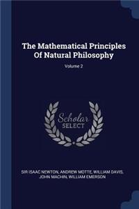 The Mathematical Principles Of Natural Philosophy; Volume 2