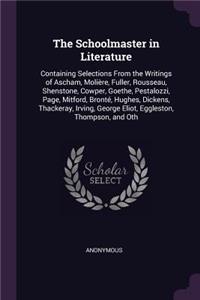 The Schoolmaster in Literature