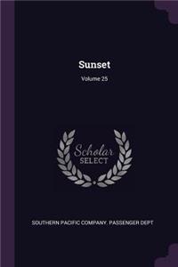 Sunset; Volume 25