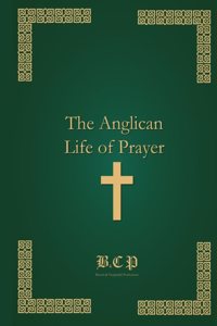 Anglican Life of Prayer