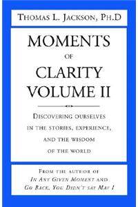 Moments of Clarity, Volume II