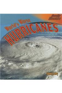 World's Worst Hurricanes
