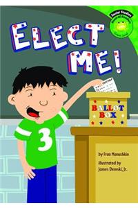 Elect Me!