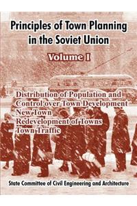 Principles of Town Planning in the Soviet Union