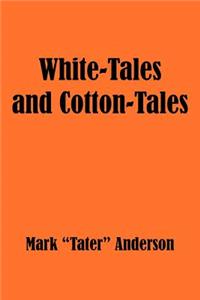 White-Tales and Cotton-Tales