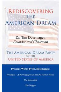 Rediscovering the American Dream: The American Dream Party of the United States of America