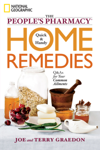 People's Pharmacy Quick & Handy Home Remedies