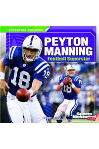Peyton Manning: Football Superstar