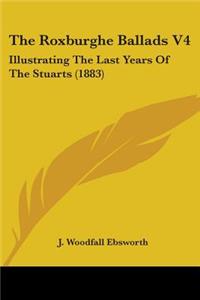 The Roxburghe Ballads V4