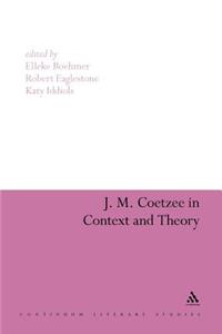 J. M. Coetzee in Context and Theory