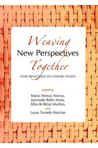 Weaving New Perspectives Together: Some Reflections on Literary Studies