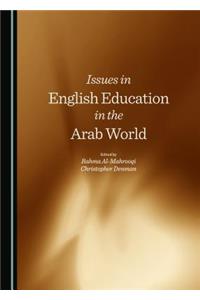 Issues in English Education in the Arab World