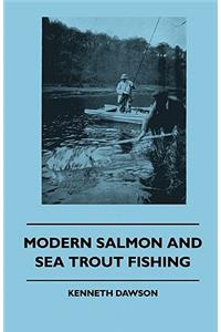 Modern Salmon And Sea Trout Fishing