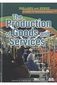 The Production of Goods and Services