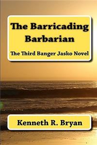 Barricading Barbarian