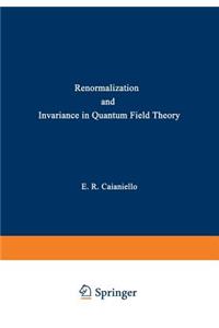 Renormalization and Invariance in Quantum Field Theory