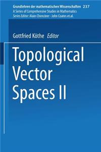 Topological Vector Spaces II