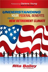 Understanding Your Federal Benefits