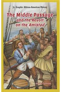 Middle Passage and the Revolt on the Amistad