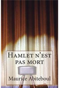 Hamlet n'est pas mort