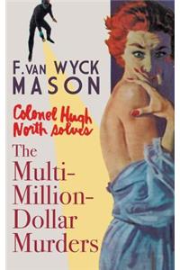 Multimillion-Dollar Murders