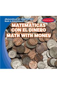 Matemáticas Con El Dinero / Math with Money