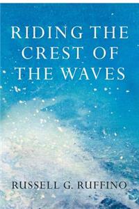 Riding the Crest of the Waves