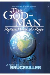 God-Man: Rapture, Wrath, and Reign