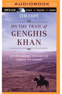 On the Trail of Genghis Khan