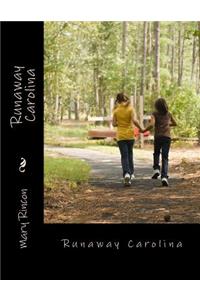 Runaway Carolina