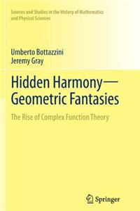 Hidden Harmony--Geometric Fantasies