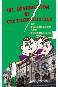 Destruction Of City Tattersalls
