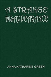 A Strange Disappearance