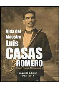 Vida del Maestro Luis Casas Romero