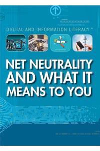 Net Neutrality and What It Means to You