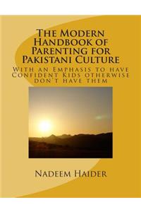 The Modern Handbook of Parenting for Pakistani Culture