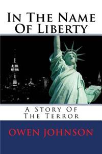 In The Name Of Liberty