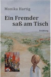 Ein Fremder saß am Tisch