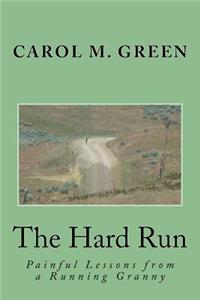 The Hard Run