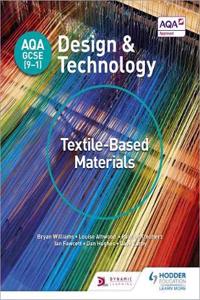 AQA GCSE (9-1) Design and Technology: Textile-Based Materials
